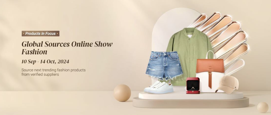 尋找潮流趨勢，探索最新時尚產品，盡在環球資源時尚品質線上展會！