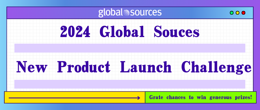 @Suppliers, Global Sources launches a new challenge for you, with great prizes to be won!