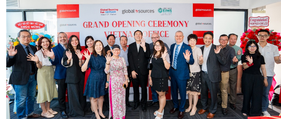 Global Sources Launches New Vietnam Office to Promote Honest and Reciprocal Global Trade!